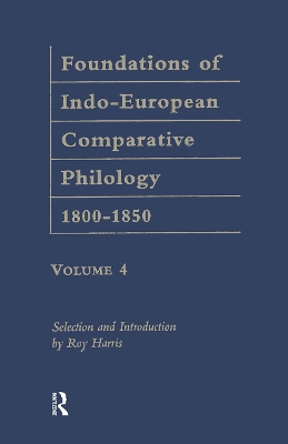 Foundations of Indo-European Comparative Philology 1800-1850 book