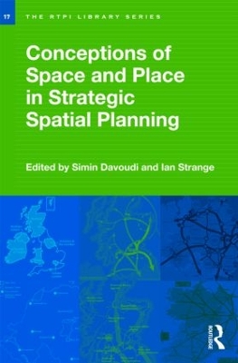 Conceptions of Space and Place in Strategic Spatial Planning by Simin Davoudi