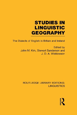 Studies in Linguistic Geography by John M. Kirk