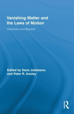 Vanishing Matter and the Laws of Motion by Peter Anstey