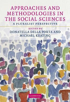 Approaches and Methodologies in the Social Sciences book