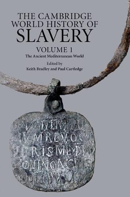 Cambridge World History of Slavery: Volume 1, The Ancient Mediterranean World book