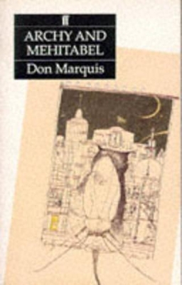 Archy and Mehitabel by Don Marquis