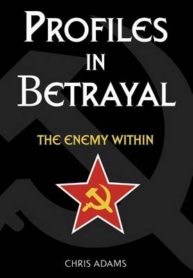 Profiles In Betrayal: The Enemy Within book