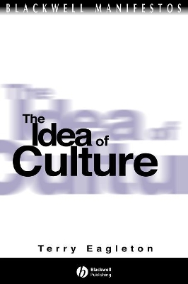 Idea of Culture by Terry Eagleton