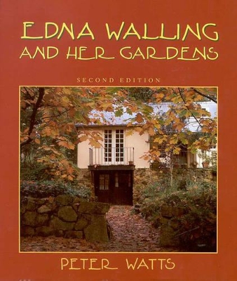 Edna Walling and Her Gardens book