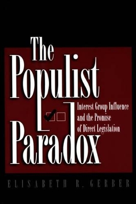 The Populist Paradox by Elisabeth R. Gerber