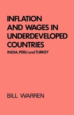 Inflation and Wages in Under-developed Countries by Bill Warren