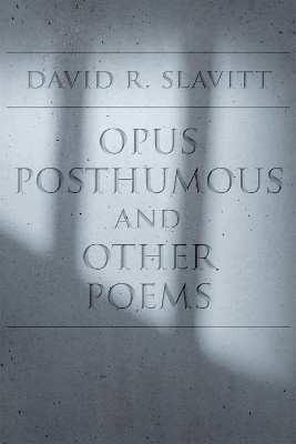 Opus Posthumous and Other Poems book