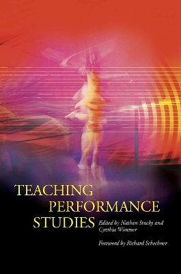 Teaching Performance Studies by Richard Schechner