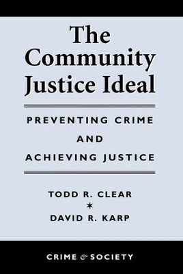 Community Justice Ideal by Todd R Clear
