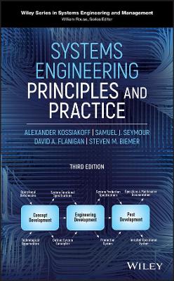 Systems Engineering Principles and Practice by Alexander Kossiakoff