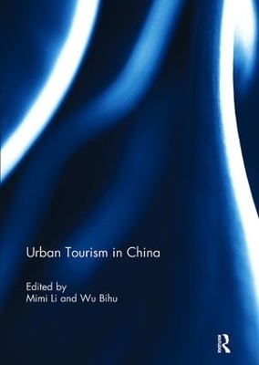 Urban Tourism in China by Mimi Li