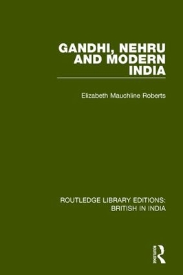 Gandhi, Nehru and Modern India book