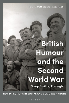 British Humour and the Second World War: ‘Keep Smiling Through’ by Juliette Pattinson