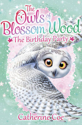 Owls of Blossom Wood: The Birthday Party book