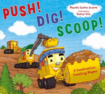 Push! Dig! Scoop! by Rhonda Gowler Greene