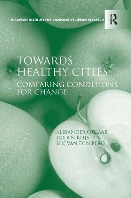 Towards Healthy Cities by Alexander Otgaar