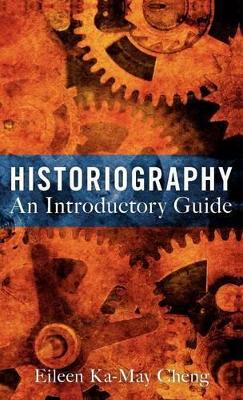 Historiography by Dr Eileen Ka-May Cheng