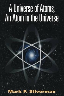 Universe of Atoms, An Atom in the Universe book