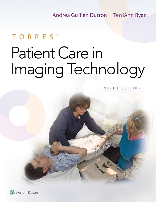 Torres' Patient Care in Imaging Technology by TerriAnn Ryan
