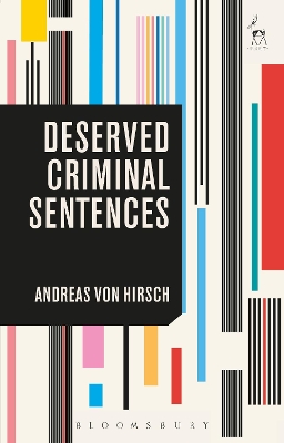 Deserved Criminal Sentences book