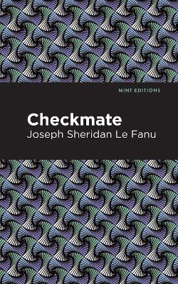 Checkmate by Joseph Sheridan Le Fanu