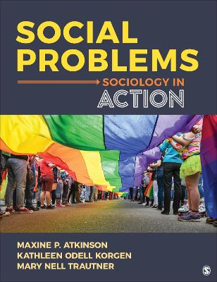Social Problems: Sociology in Action by Kathleen Odell Korgen