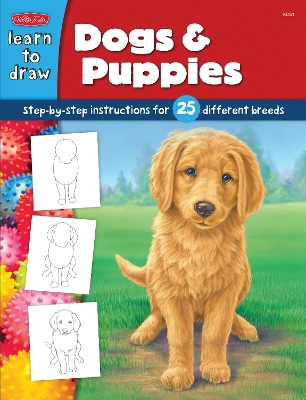 Dogs & Puppies: Step-by-step instructions for 25 different dog breeds by Diana Fisher