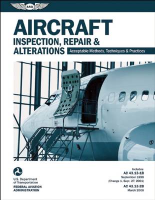 Aircraft Inspection, Repair & Alterations eBundle: ASA-AC43.13-2X by Federal Aviation Administration FAA Aviation Supplies & Academics ASA