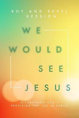 We Would See Jesus book