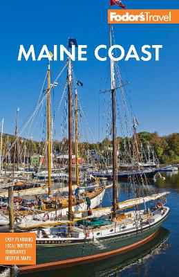 Fodor's Maine Coast: with Acadia National Park book