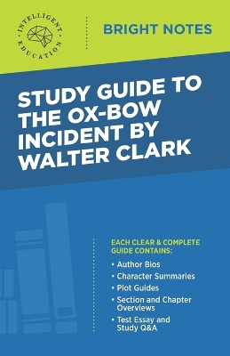 Study Guide to The Ox-Bow Incident by Walter Clark book