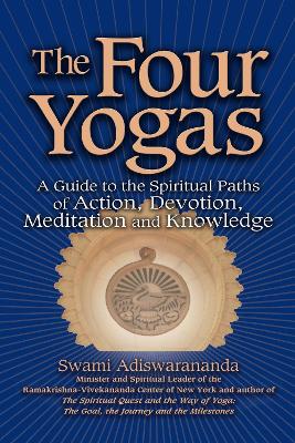 The Four Yogas by Swami Adiswarananda