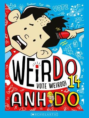 Weirdo: Vote Weirdo #14 by Anh Do