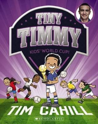 Tiny Timmy #4: Kids' World Cup! book