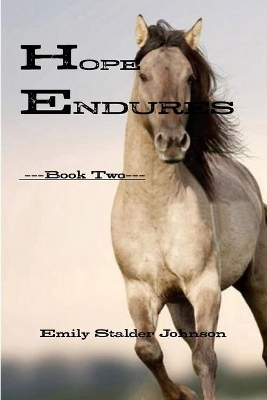 Hope Endures: Book Two by Emily Stalder Johnson