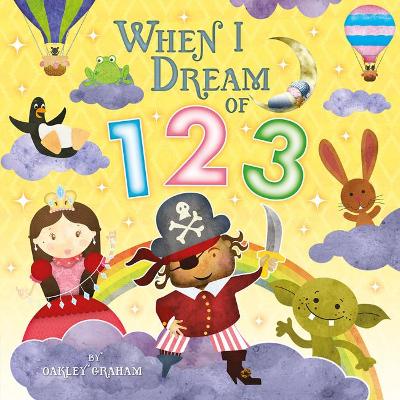 When I Dream Of 123 by Oakley Graham