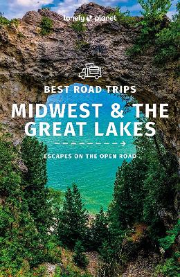Lonely Planet Best Road Trips Midwest & the Great Lakes book