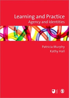 Learning and Practice by Patricia F Murphy