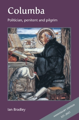 Columba: Politician, penitent and pilgrim book