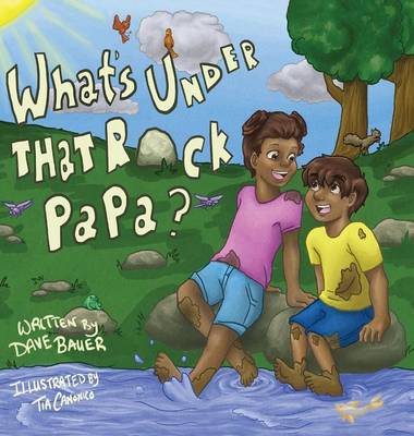 What's Under That Rock, Papa? book