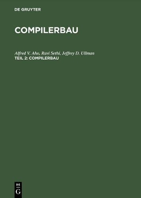 Compilerbau by Alfred V Aho