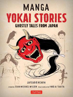 Manga Yokai Stories: Ghostly Tales from Japan (Seven Manga Ghost Stories) book