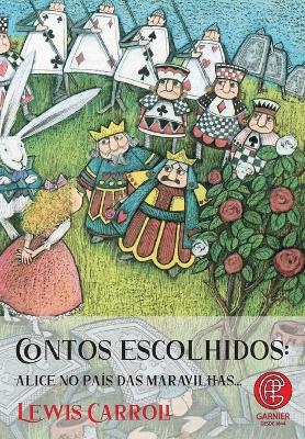 Contos Escolhidos - Alice No País Das Maravilhas book