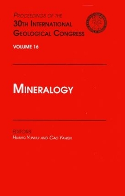 Mineralogy: Proceedings of the 30th International Geological Congress, Volume 16 book