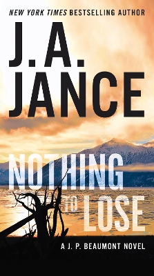 Nothing to Lose: A J.P. Beaumont Novel book