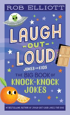 Laugh-Out-Loud: The Big Book of Knock-Knock Jokes book