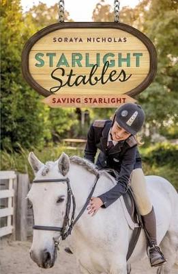 Saving Starlight: Starlight Stables (Book 4) book