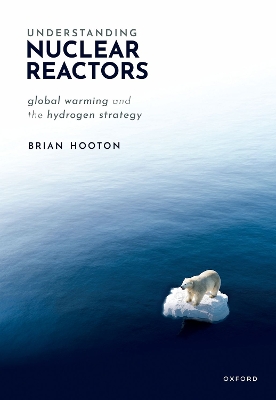 Understanding Nuclear Reactors: Global Warming and the Hydrogen Strategy book